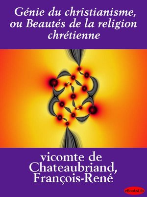 cover image of Génie du christianisme, ou Beautés de la religion chrétienne
